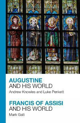 Augustine and His World - Francis of Assisi and His World(English, Paperback, Knowles Andrew)