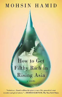 How to Get Filthy Rich in Rising Asia(English, Paperback, Hamid Mohsin)