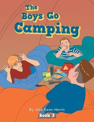 The Boys Go Camping(English, Paperback, Dean-Harris Julie)