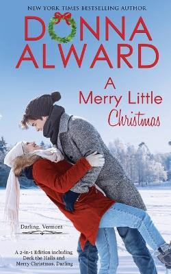 A Merry Little Christmas(English, Paperback, Alward Donna)