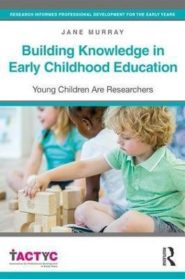 Building Knowledge in Early Childhood Education(English, Paperback, Murray Jane)