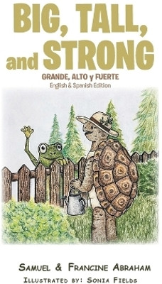 Big, Tall, and Strong(English, Paperback, Abraham Samuel)