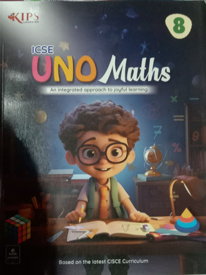 ICSE UNO Maths An Integrated Approach To Joyful Learning Class-8(Paperback, Panel of Author)