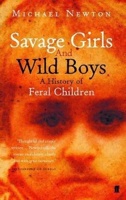 Savage Girls and Wild Boys(English, Electronic book text, Newton Michael)