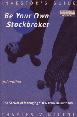 Investor's Guide : Be Your Own Stockbroker(Paperback, Charles Vintcent)