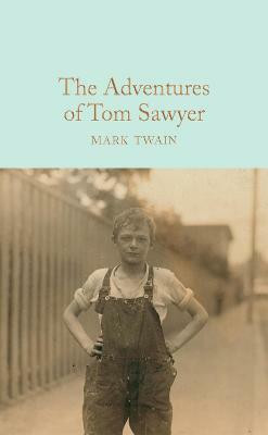 The Adventures of Tom Sawyer(English, Hardcover, Twain Mark)