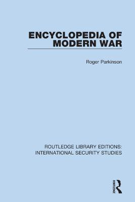 Encyclopedia of Modern War(English, Paperback, Parkinson Roger)