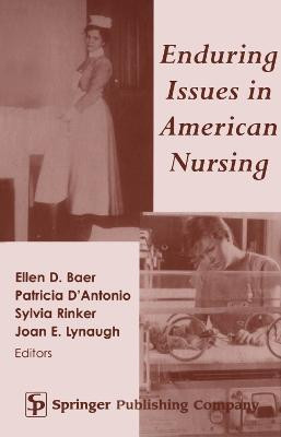 Enduring Issues in American Nursing(English, Hardcover, Baer Ellen)