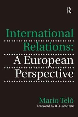 International Relations: A European Perspective(English, Hardcover, Telo Mario)