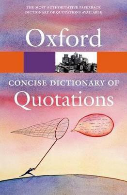 Concise Oxford Dictionary of Quotations(English, Paperback, unknown)