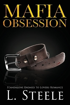 Mafia Obsession(English, Paperback, Steele L)