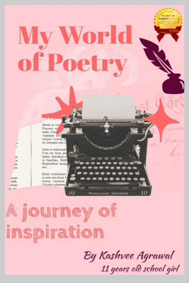 My world of poetry(English, Paperback, Agrawal Kashvee)
