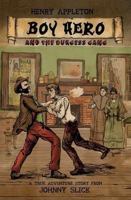 Henry Appleton Boy Hero and the Burgess Gang(English, Paperback, Harris John Evan)