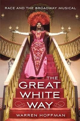 The Great White Way(English, Hardcover, Hoffman Warren)