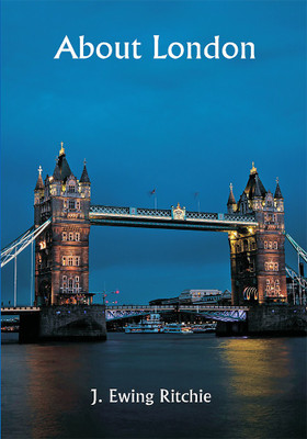 About London(Paperback, J. Ewing Ritchie)