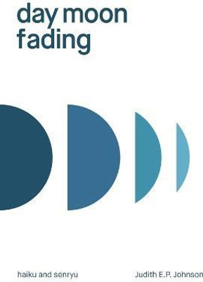 day moon fading(English, Paperback, Johnson Judith E P)