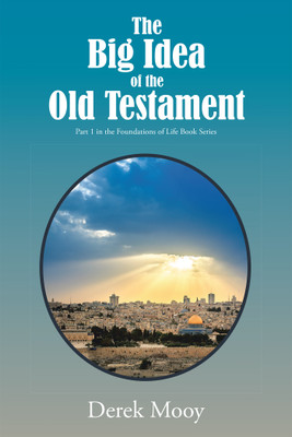 The Big Idea of the Old Testament(English, Hardcover, Mooy Derek)