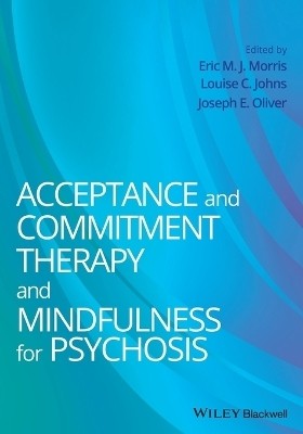 Acceptance and Commitment Therapy and Mindfulness for Psychosis(English, Paperback, unknown)