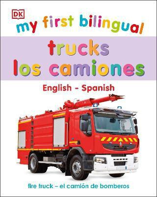 My First Bilingual Trucks(English, Board book, DK)
