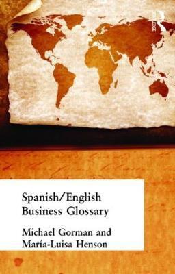 Spanish/English Business Glossary(English, Paperback, Gorman Michael)