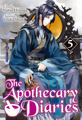 The Apothecary Diaries: Volume: 5(Paperback, Natsu Hyuuga)