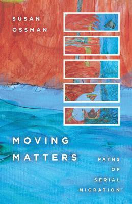 Moving Matters(English, Paperback, Ossman Susan)