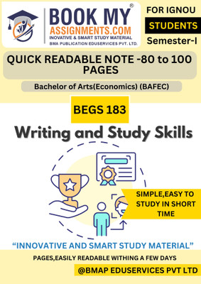 IGNOU Bachelor of Arts English Major BEGS 183 Writing and Study Skills Study Guide with 130-150 Pages on 80GSM White Paper | Quick Readable Notes, Model Answers & Past Year Questions(Paperback, BMA Publication) IGNOU Bachelor of Arts English Major BEGS 183 Writing and Study Skills Study Guide with 130-150 Pages on 80GSM White Paper | Quick Readable Notes, Model Answers & Past Year Questions(Paperback, BMA Publication)
