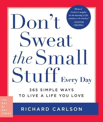 Don't Sweat the Small Stuff Every Day(English, Paperback, Carlson Richard)