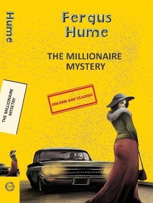The Millionaire Mystery(English, Paperback, Hume Fergus)
