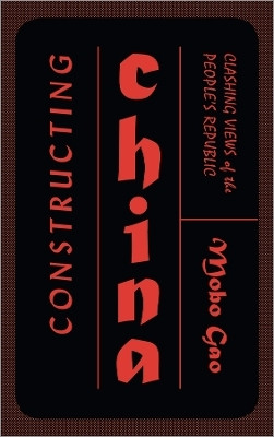 Constructing China(English, Paperback, Gao Mobo)