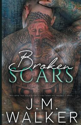 Broken Scars(English, Paperback, Walker J M)