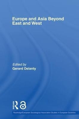 Europe and Asia beyond East and West(English, Paperback, unknown)