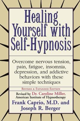 Healing Yourself with Self-Hypnosis(English, Paperback, Caprio Frank)