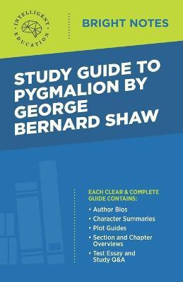 Study Guide to Pygmalion by George Bernard Shaw(English, Paperback, unknown)
