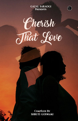 Cherish That Love(Paperback, Shruti Goswami)