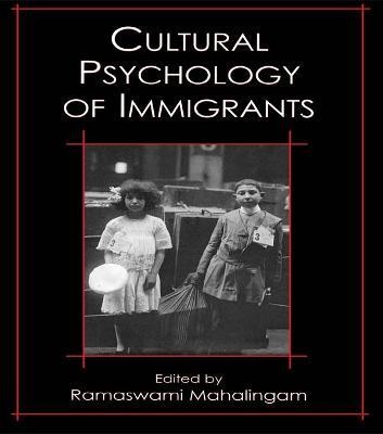 Cultural Psychology of Immigrants(English, Electronic book text, unknown)