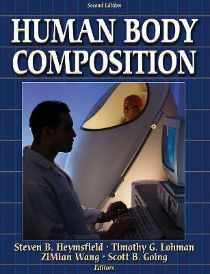 Human Body Composition(English, Hardcover, Heymsfield Steven B.)
