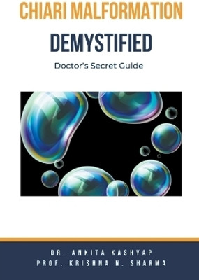 Chiari Malformation Demystified(English, Paperback, Kashyap Ankita Dr)