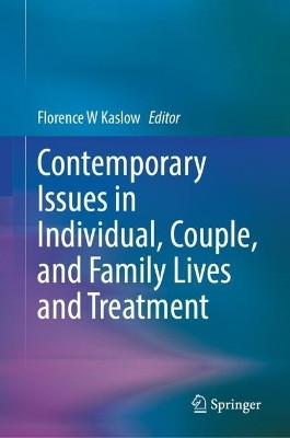 Contemporary Issues in Individual, Couple, and Family Lives and Treatment(English, Hardcover, unknown)