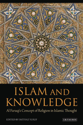 Islam and Knowledge(English, Hardcover, unknown)