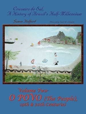 Cruzeiro Do Sul, A History of Brazil's Half-Millennium(English, Paperback, Hufferd James)