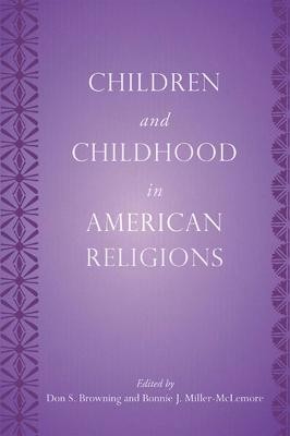 Children and Childhood in American Religions(English, Hardcover, unknown)