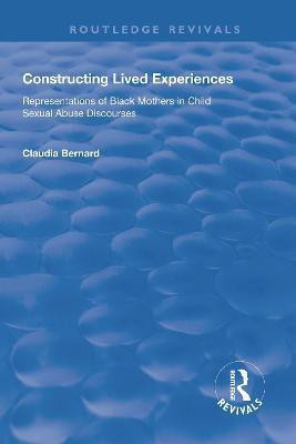 Constructing Lived Experiences(English, Hardcover, Bernard Claudia)