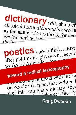 Dictionary Poetics(English, Hardcover, Dworkin Craig)