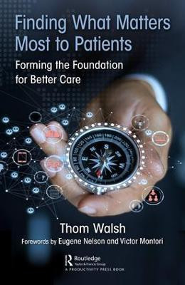 Finding What Matters Most to Patients(English, Hardcover, Walsh Thom)