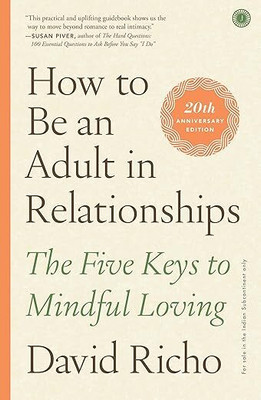 How to Be an Adult in Relationships(Paperback, David Richo)