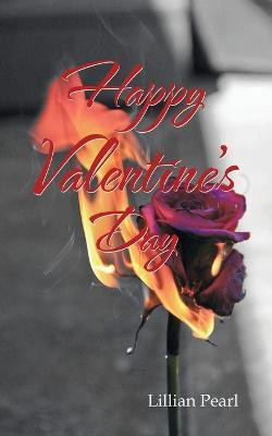 Happy Valentine's Day(English, Paperback, Pearl Lillian)