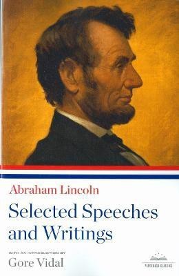 Abraham Lincoln: Selected Speeches and Writings(English, Paperback, Lincoln Abraham)