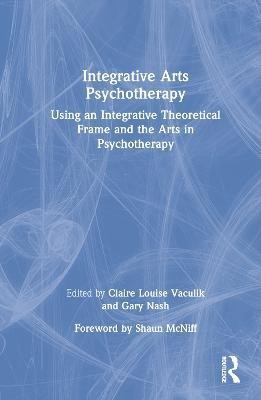 Integrative Arts Psychotherapy(English, Hardcover, unknown)