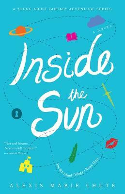 Inside the Sun(English, Paperback, Chute Alexis Marie)